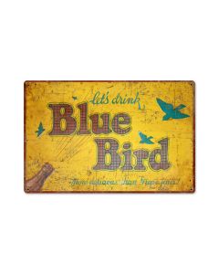 Blue Bird Drink, Home and Garden, Metal Sign, 18 X 12 Inches