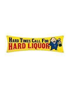 Hard Liquor, Humor, Bowtie Metal Sign, 27 X 8 Inches