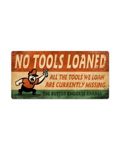 No Tools Loaned, Automotive, Vintage Metal Sign, 24 X 12 Inches