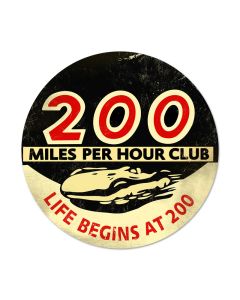 200 MPH, Automotive, Round Metal Sign, 14 X 14 Inches