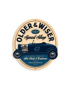 Older and Wiser Speed Shop vintage blue round 15ƒ?, Automotive, Custom Metal Shape, 13 X 15 Inches
