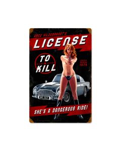 License to Kill, Pinup Girls, Vintage Metal Sign, 12 X 18 Inches