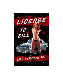 License to Kill, Pinup Girls, Metal Sign, 24 X 36 Inches