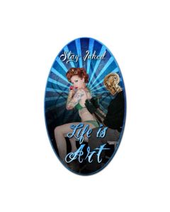 Stay Inked, Pinup Girls, Oval Metal Signs, 14 X 24 Inches