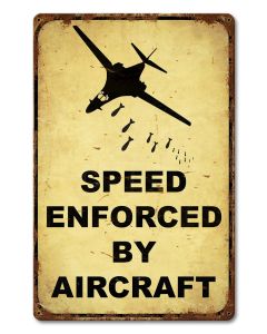 Speed Enforced By Aircraft Vintage Sign, New Products, Metal Sign, Wall Art, 12 X 18 Inches