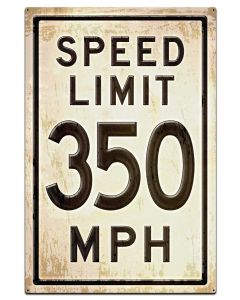 350 Speed Limit Grunge, Automotive, Metal Sign, Wall Art, 28 X 42 Inches