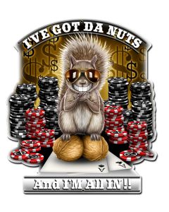 Got Da Nuts Vintage Sign, Humor, Metal Sign, Wall Art, 15 X 18 Inches