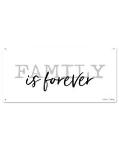 Family is Forever Vintage Sign, Automotive, Metal Sign, Wall Art, 12 X 24 Inches