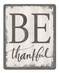 Be Thankful Vintage Sign, Automotive, Metal Sign, Wall Art, 12 X 15 Inches