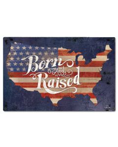 Born And Raised America Vintage Sign, Automotive, Metal Sign, Wall Art, 16 X 24 Inches
