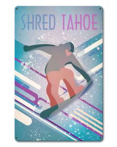 Shred Tahoe Light Vintage Sign, Travel, Metal Sign, Wall Art, 12 X 18 Inches