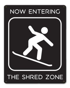 Shred Zone Snowboard Vintage Sign, Humor, Metal Sign, Wall Art, 12 X 15 Inches