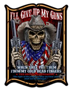I'll Give Up My Guns Vintage Sign, Other, Metal Sign, Wall Art, 24 X 33 Inches