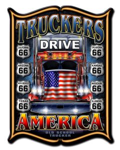 Truckers Drive America Vintage Sign, Automotive, Metal Sign, Wall Art, 14 X 19 Inches