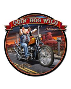 Goin' Hog Wild Vintage Sign, Automotive, Metal Sign, Wall Art, 17 X 17 Inches