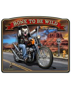 3-D Bone To Be Wild Vintage Sign, 3-D, Metal Sign, Wall Art, 24 X 16 Inches