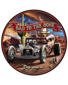 Bad To The Bone Rat Rod Vintage Sign, Automotive, Metal Sign, Wall Art, 14 X 14 Inches