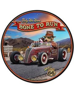 Bone To Run Vintage Sign, Automotive, Metal Sign, Wall Art, 28 X 28 Inches