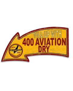 Fill Up With 400 Aviation Dry Arrow, Aviation, Metal Sign, Wall Art, 26 X 14 Inches