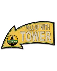 Fill Up With Tower Gasoline Arrow, Oil & Petro, Metal Sign, Wall Art, 26 X 14 Inches
