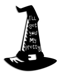 Witch's Hat I'll Get You Vintage Sign, Halloween, Metal Sign, Wall Art, 14 X 17 Inches