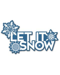 Let It Snow Vintage Sign, Seasonal, Metal Sign, Wall Art, 21 X 12 Inches