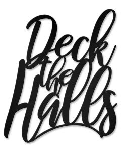 Deck The Halls, Seasonal, Metal Sign, Wall Art, 15 X 18 Inches