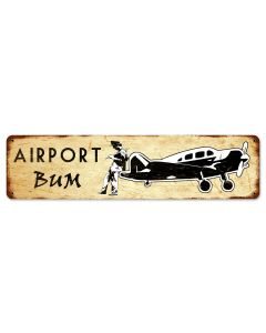 Airport Bum, Aviation, Metal Sign, Wall Art, 20 X 5 Inches
