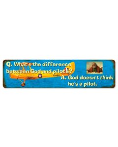 God Doesn't Think He's A Pilot, Aviation, Metal Sign, Wall Art, 20 X 5 Inches