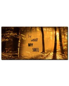 Be Still My Soul Vintage Sign, Home & Garden, Metal Sign, Wall Art, 36 X 18 Inches