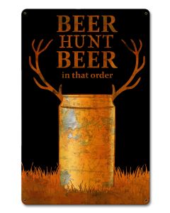 Beer Hunt Beer In That Order Vintage Sign, Man Cave, Metal Sign, Wall Art, 12 X 18 Inches