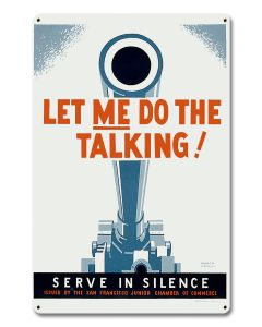 Let Me Do The Talking Vintage Sign, Patriotic, Metal Sign, Wall Art, 12 X 18 Inches