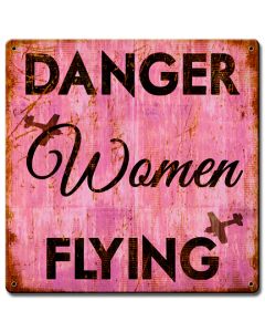 Pink Danger Women Flying Vintage Sign, Oil & Petro, Metal Sign, Wall Art, 12 X 12 Inches