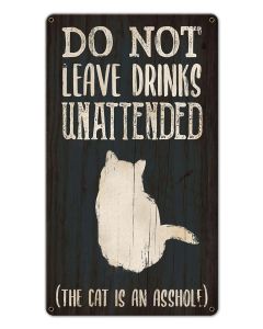 Do Not Leave Drinks Cat, Home & Garden, Metal Sign, Wall Art, 8 X 14 Inches