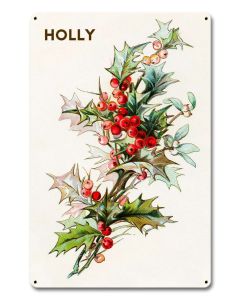 Holly Branch, Seasonal, Metal Sign, Wall Art, 12 X 18 Inches