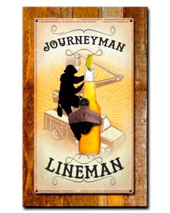 Journeyman Lineman Bottle Opener Vintage Sign, Lineman, Metal Sign, Wall Art, 10 X 16 Inches