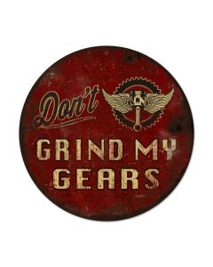 Don'T Grind My Gears Vintage Sign, Other, Metal Sign, Wall Art, 14 X 14 Inches