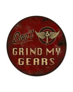 Don'T Grind My Gears Vintage Sign, Other, Metal Sign, Wall Art, 28 X 28 Inches