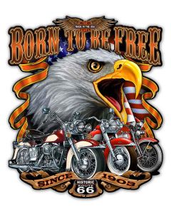 Born Free, New Products, Metal Sign, Wall Art, 14 X 16 Inches