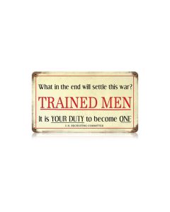 Trained Men Vintage Sign, Military, Metal Sign, Wall Art, 14 X 8 Inches