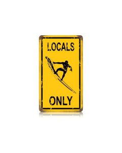 Locals Only Vintage Sign, Humor, Metal Sign, Wall Art, 8 X 14 Inches