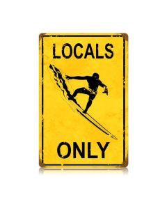Locals Only Vintage Sign, Humor, Metal Sign, Wall Art, 12 X 18 Inches