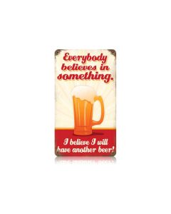Believe Another Beer Vintage Sign, Man Cave, Metal Sign, Wall Art, 8 X 14 Inches