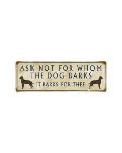Dog Barks For Thee Vintage Sign, Oil & Petro, Metal Sign, Wall Art, 8 X 24 Inches
