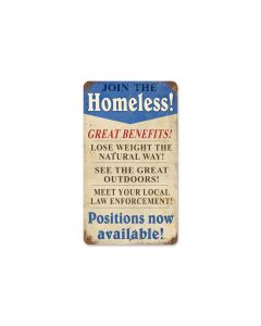 Join The Homeless Vintage Sign, Oil & Petro, Metal Sign, Wall Art, 8 X 14 Inches