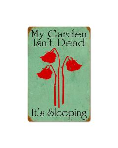 Gardens Not Dead Vintage Sign, Home & Garden, Metal Sign, Wall Art, 12 X 18 Inches