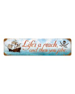 Life's a Reach then you Jibe Vintage Sign, Oil & Petro, Metal Sign, Wall Art, 20 X 5 Inches