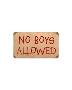 No Boys Allowed Vintage Sign, Oil & Petro, Metal Sign, Wall Art, 18 X 12 Inches