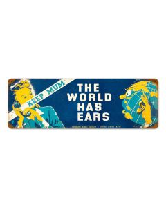 World Has Ears Vintage Sign, Military, Metal Sign, Wall Art, 8 X 24 Inches