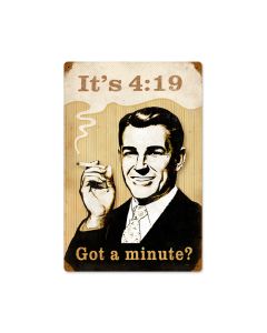 Got A Minute Vintage Sign, Oil & Petro, Metal Sign, Wall Art, 12 X 18 Inches